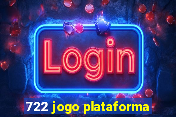 722 jogo plataforma